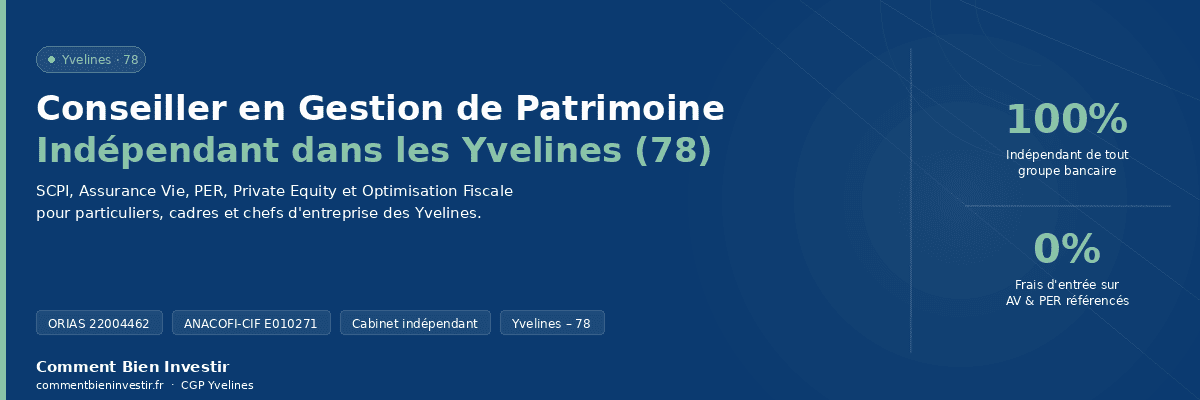 Conseil Gestion de Patrimoine Yvelines | Comment Bien Investir
